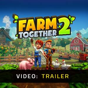 Farm Together 2 - Trailer