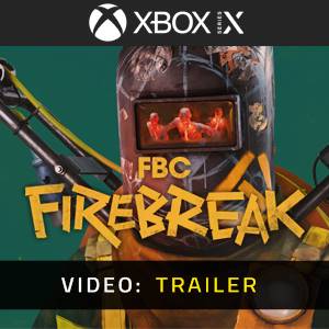 FBC: Firebreak Video Trailer