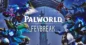 Palworld Feybreak Update: Discover Game-Changing Features Available Now