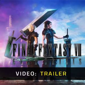 Final Fantasy 7 Ever Crisis Video Trailer