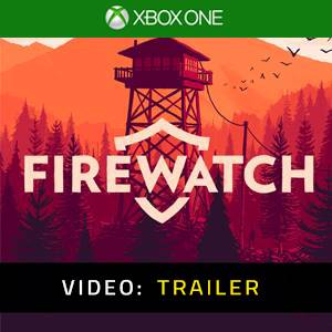 Firewatch Xbox One - Trailer