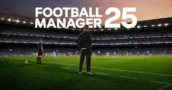 Football Manager 25: Two Big Innovations for Fans Revealed