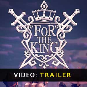 For The King Video Trailer
