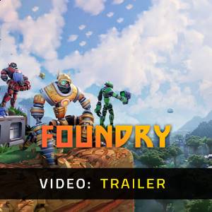 FOUNDRY Video Trailer