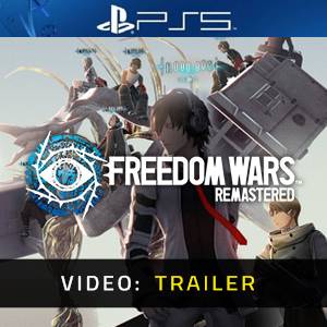 Freedom Wars Remastered Video Trailer