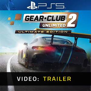 Gear Club Unlimited 2 Ultimate Edition Video Trailer