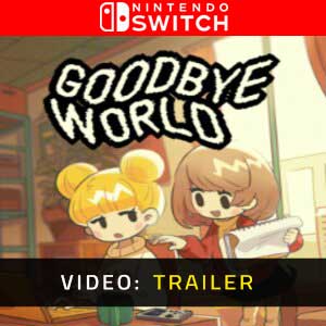 Goodbye World Video Trailer