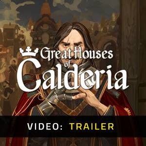 Great Houses of Calderia - Trailer