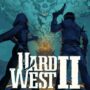 Hard West 2: Join the Open Beta Now