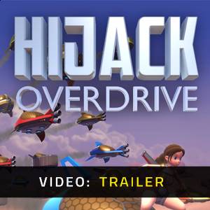 Hijack Overdrive Video Trailer