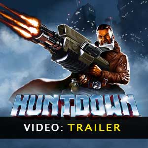 Huntdown Video Trailer