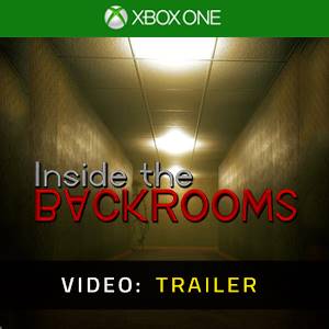 Inside the Backrooms Xbox One Video Trailer