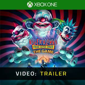 Killer Klowns from Outer Space The Game Xbox One - Trailer