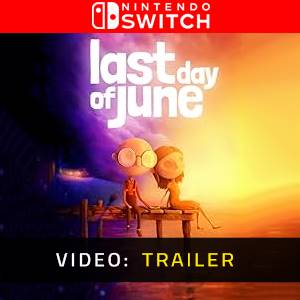 Last Day of June Nintendo Switch - Trailer