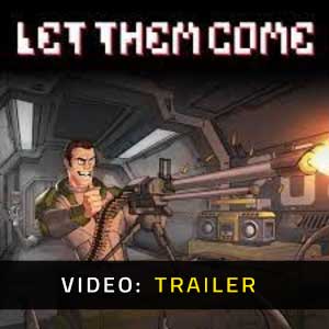 Let Them Come - Video Trailer