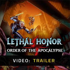 Lethal Honor Order of the Apocalypse Video Trailer