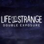 How to Play Life is Strange Double Exposure 2 Weeks Early