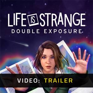 Life is Strange Double Exposure Video Trailer