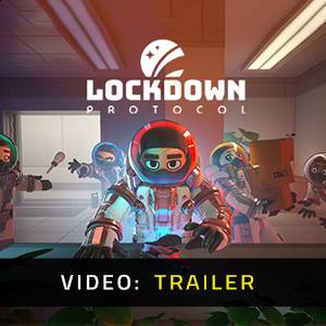 LOCKDOWN Protocol - Video Trailer