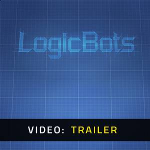 LogicBots - Trailer