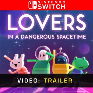 Lovers in a Dangerous Spacetime Nintendo Switch- Video Trailer