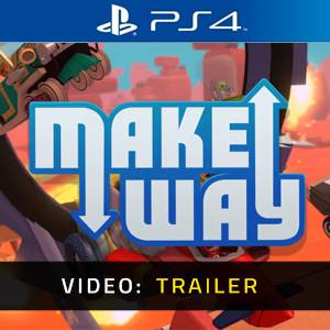 Make Way PS4 - Trailer