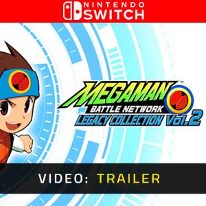 Mega Man Battle Network Legacy Collection Vol. 2 Nintendo Switch Video Trailer