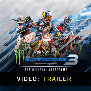 Monster Energy Supercross The Official Videogame 3 Video Trailer