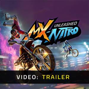 MX Nitro Unleashed Video Trailer