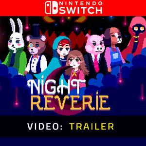 Night Reverie Video Trailer