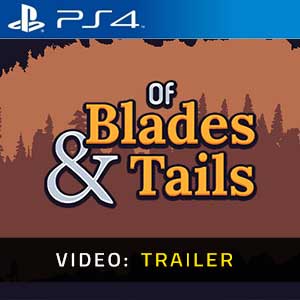 Of Blades & Tails - Video Trailer