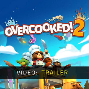 Overcooked 2 Video Trailer