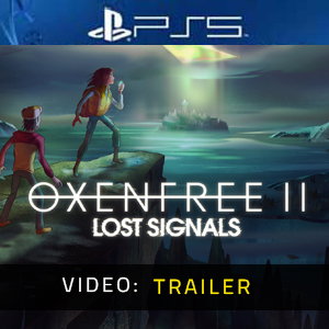 OXENFREE 2 Lost Signals - Video Trailer