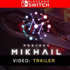 Project MIKHAIL Nintendo Switch - Trailer