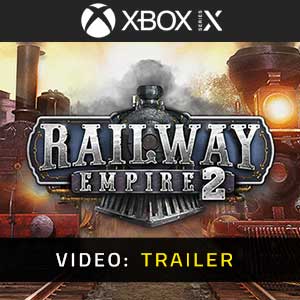 Railway Empire 2 Xbox Series- Video Trailer