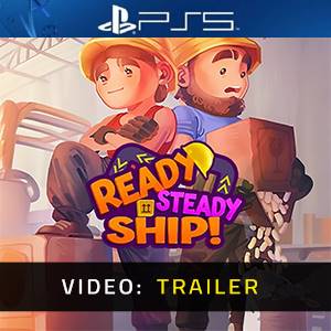 Ready, Steady, Ship PS5 - Trailer