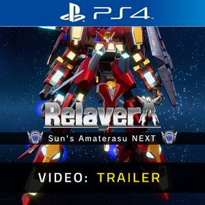 Relayer Advanced Sun’s Amaterasu NEXT PS4 - Trailer