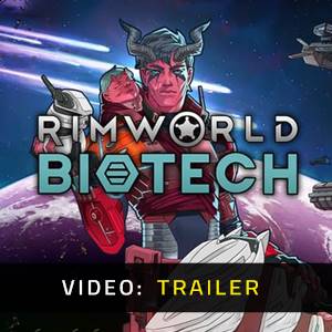 RimWorld Biotech Video Trailer