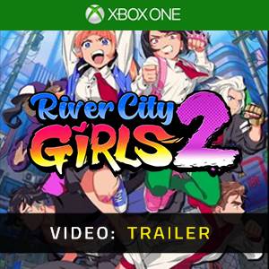 River City Girls 2 Xbox One - Trailer