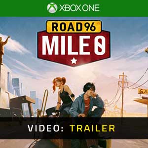 Road 96 Mile 0 Xbox One- Video Trailer