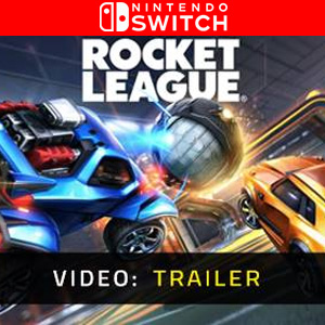Rocket League Nintendo Switch - Trailer