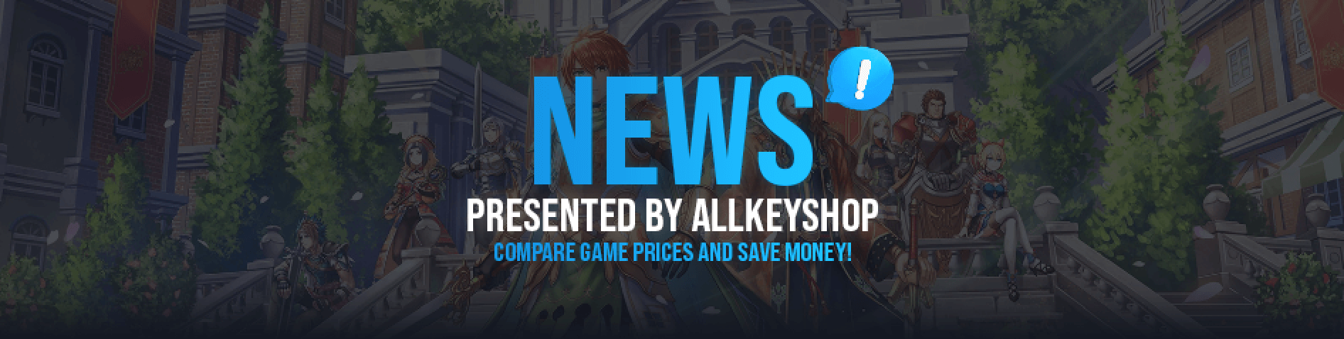 News Presented by Allkeyshop