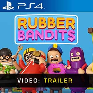 Rubber Bandits PS4- Video Trailer