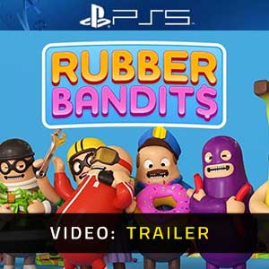 Rubber Bandits PS5- Video Trailer