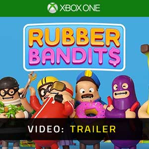 Rubber Bandits Xbox One- Video Trailer