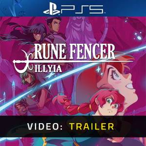 Rune Fencer Illyia Video Trailer