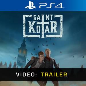 Saint Kotar PS4- Trailer