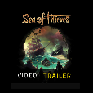 Sea of Thieves - Trailer