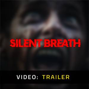 SILENT BREATH - Video Trailer