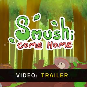 Smushi Come Home - Video Trailer